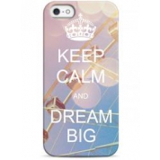 фото Чехол keep calm and dream big - iPhone 5 / 5S / 5C Sahar cases