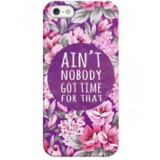 фото Чехол ain't nobody got time for that - iPhone 5 / 5S / 5C Think Trendy