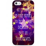 фото Чехол it is not in the stars to hold our destiny but in ourselves - iPhone 5 / 5S / 5C Sahar cases