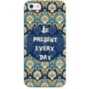 фото Чехол be present every day - iPhone 5 / 5S / 5C Sahar cases