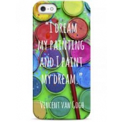 фото Чехол i dream my painting and I paint my dream - iPhone 5 / 5S / 5C Sahar cases